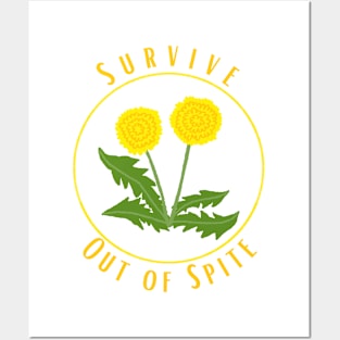 Survive out of Spite Posters and Art